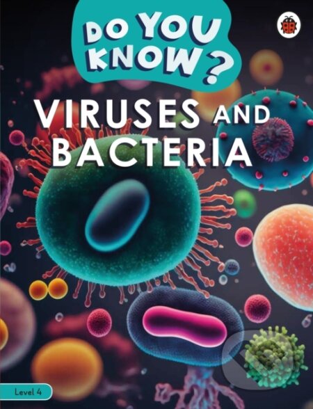 Kniha: Do You Know Level 4 - Viruses and Bacteria (Ladybird)