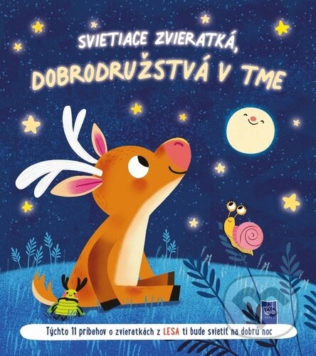 Kniha: Svietiace zvieratká - dobrodružstvá v tme: Lesné zvieratká (YoYo Books)