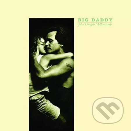 John Cougar Mellencamp: Big Daddy LP
