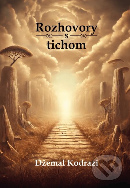 E-kniha: Rozhovory s tichom (Džemal Kodrazi)