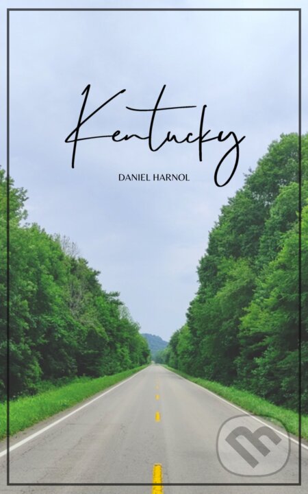 E-kniha: Kentucky (Daniel Harnol). TZ-one, 2025