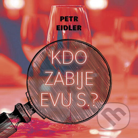 Audiokniha: Kdo zabije Evu S.? (Petr Eidler)