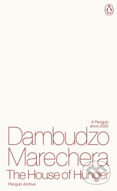 Kniha: The House of Hunger (Dambudzo Marechera)