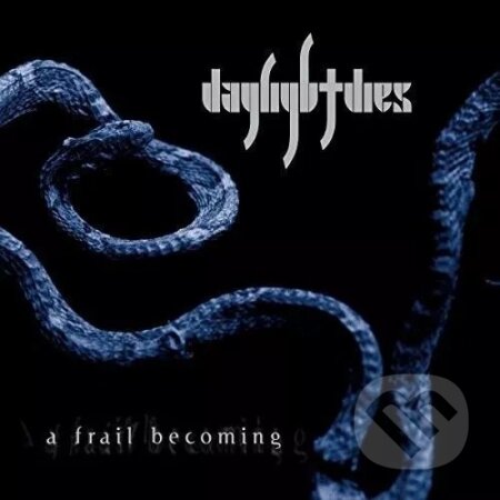 Daylight Dies: A Frail Becoming LP - Daylight Dies