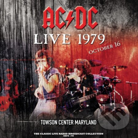 AC/DC: Live At Towson Center Maryland 16Th October 1979 (Splatter) LP