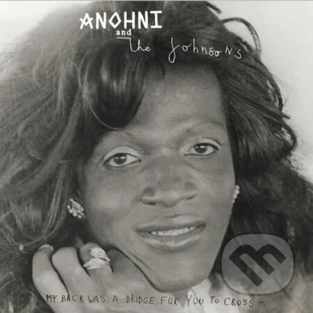 Hudobné CD: Anohni And The Johnsons: My Back Was A Bridge For You To Cross (White) LP (Music on Vinyl)
