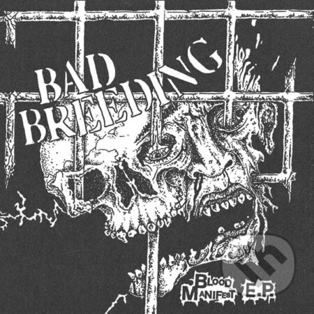 Bad Breeding: Blood Manifest 7´LP