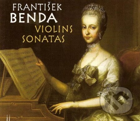 Hudební CD: Frantisek Benda:  Violins Sonatas (Fermata CZ)