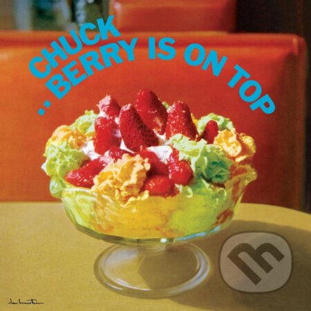 Chuck Berry: Chuck Berry Is On Top LP - Chuck Berry