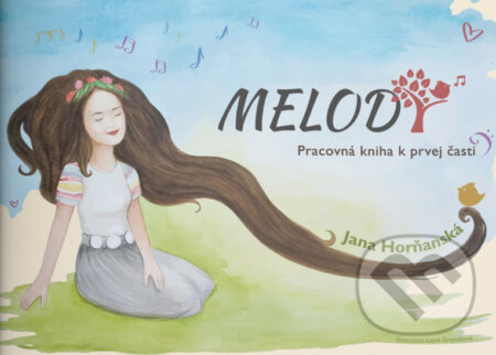 Kniha: Melody (Jana Horňanská)