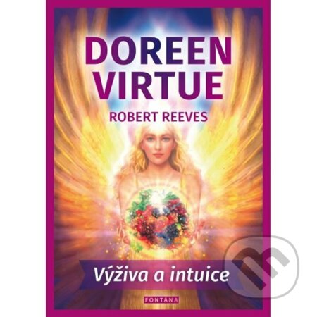 Výživa a intuice - Doreen Virtue, Robert Reeves, Fontána, 2017