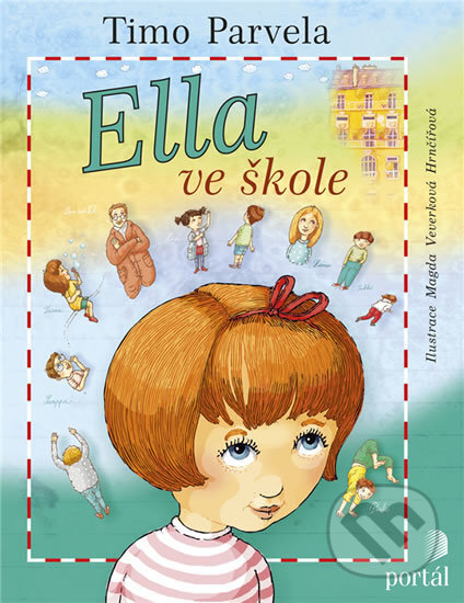 Ella ve škole - Timo Parvela, Magda Veverková Hrnčířová (ilustrátor), Portál, 2017