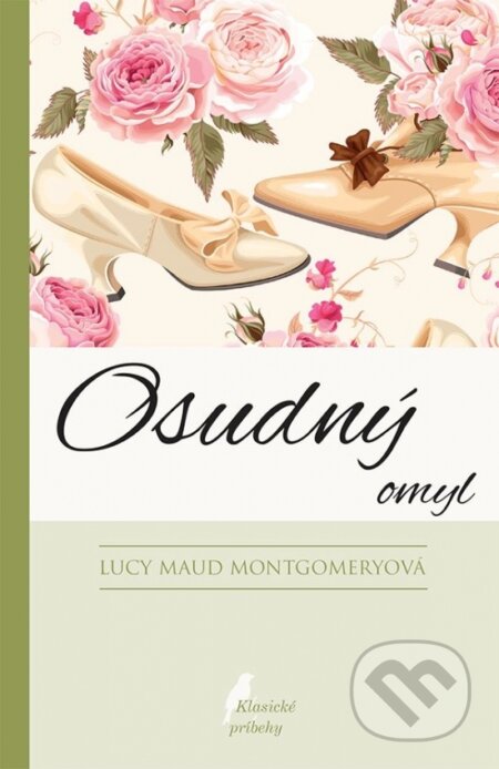 Osudný omyl - Lucy Maud Montgomery, GreyLilac/Shutterstock.com (ilustrátor), Slovenské pedagogické nakladateľstvo - Mladé letá, 2017