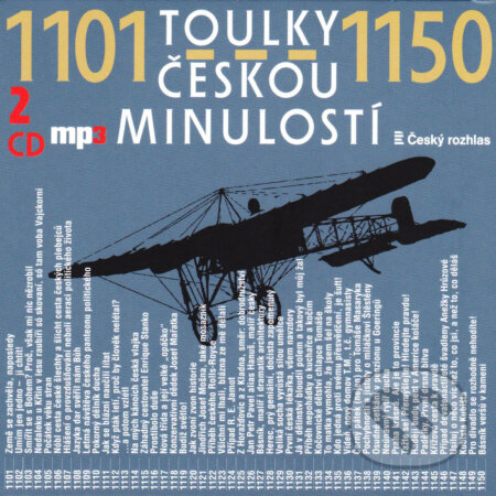 Toulky českou minulostí 1101-1150 - Josef Veselý, Radioservis, 2017