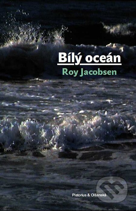 E-kniha: Bílý oceán (Roy Jacobsen)