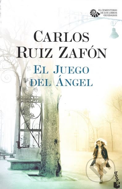 El Juego Del Ángel - Carlos Ruiz Zafón, Planeta, 2016