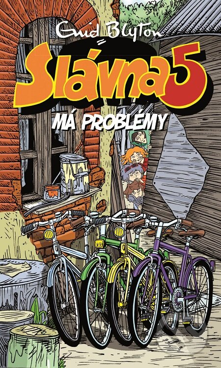 Slávna päťka má problémy - Enid Blyton, Slovart, 2017