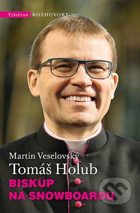 Biskup na snowboardu - Martin Veselovský - kniha z kategorie Životopisy