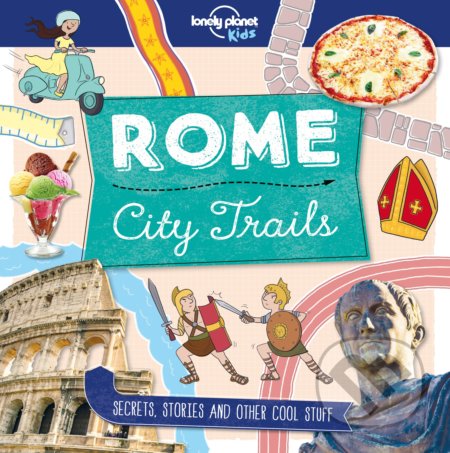 City Trails: Rome - Lonely Planet - kniha z kategorie Průvodci