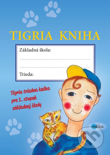 Tigria kniha - Kamila Kopsová, Petr Kops, Edika, 2018