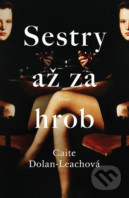E-kniha: Sestry až za hrob (Caite Dolan-Leach). Host, 2017