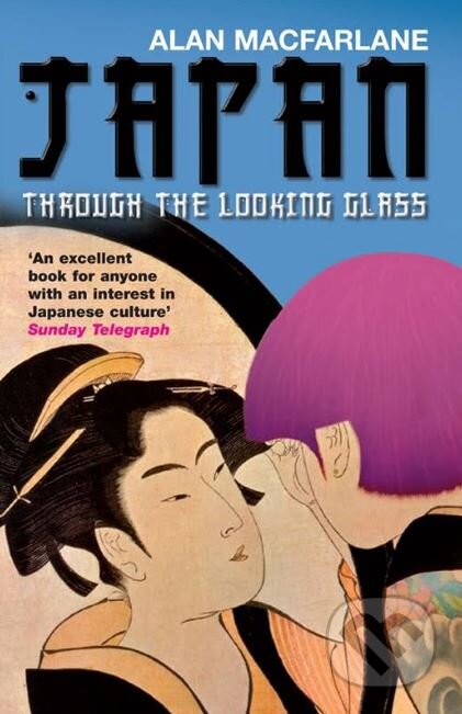 Japan Through the Looking Glass - Alan Macfarlane - kniha z kategorie Průvodci Asií