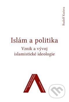 Islám a politika - Rudolf Kučera, Univerzita J.E. Purkyně, 2017