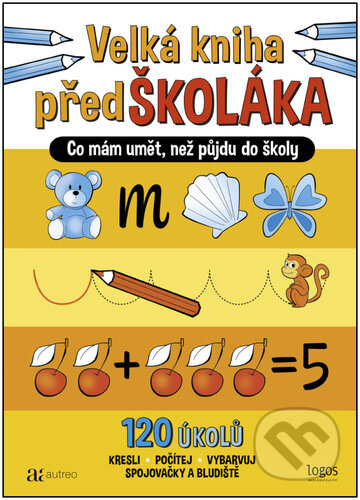 Kniha: Velká kniha předškoláka (Autreo)
