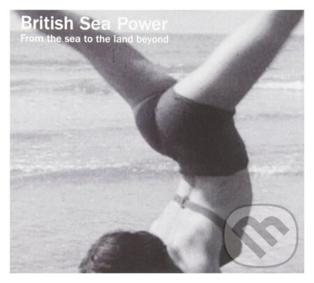 British Sea Power: From The Sea To The Land Beyond  LP