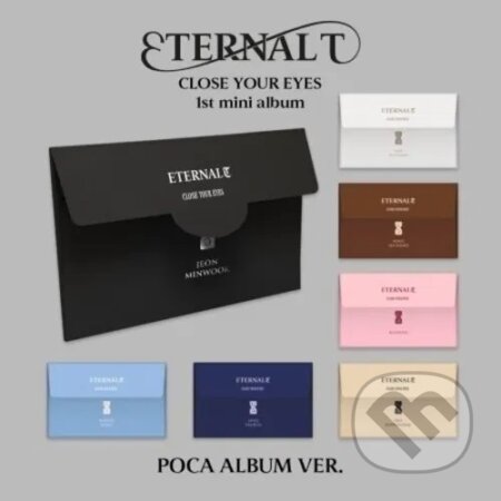Close Your Eyes: Eternalt / Poca Digital edition - Close Your Eyes