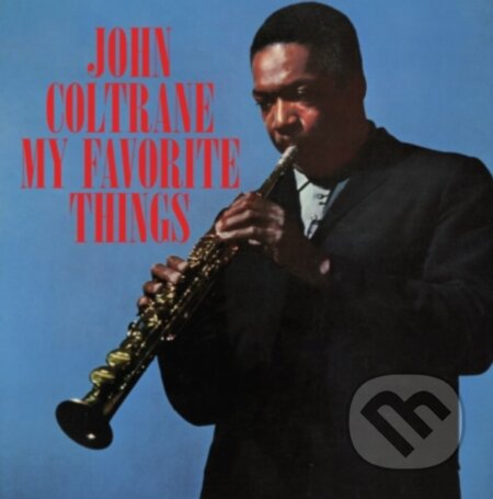 Hudební CD: John Coltrane: My Favorite Things (Clear/Blue Splatter)  LP (Fermata CZ)