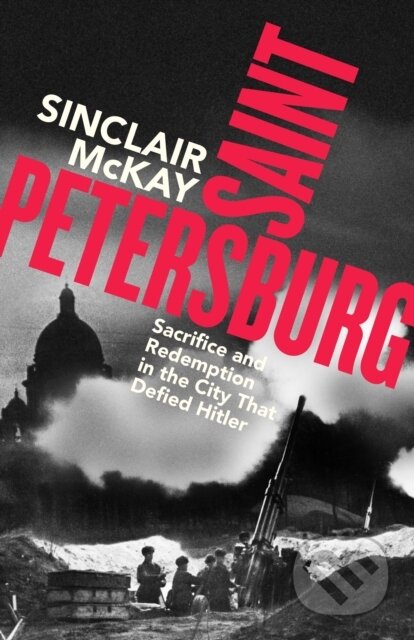 Kniha: Saint Petersburg (Sinclair Mckay)