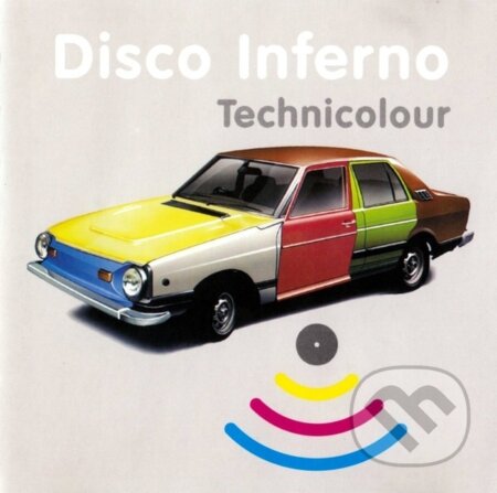 Disco Inferno: Technicolour - Disco Inferno
