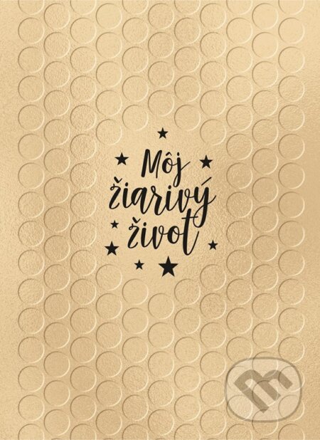 Môj žiarivý život - autora nemá