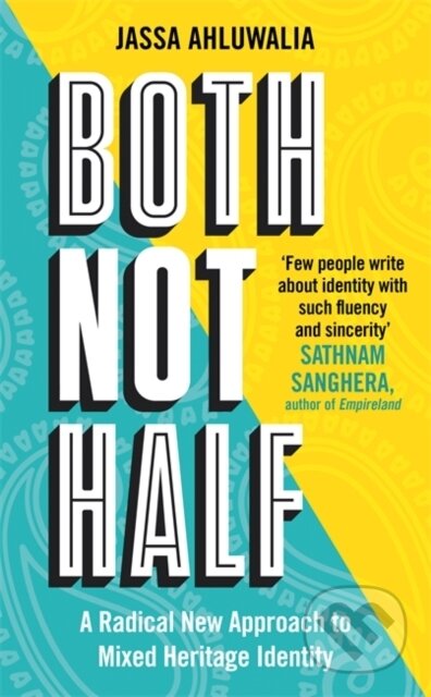 Kniha: Both Not Half (Jassa Ahluwalia)