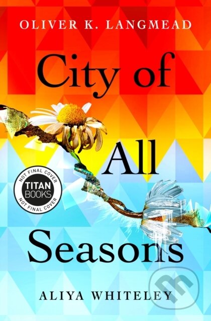 City of All Seasons - Aliya Whiteley, Oliver K. Langmead - kniha z kategorie Fantasy