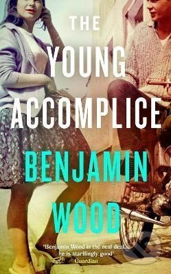 The Young Accomplice - Benjamin Wood