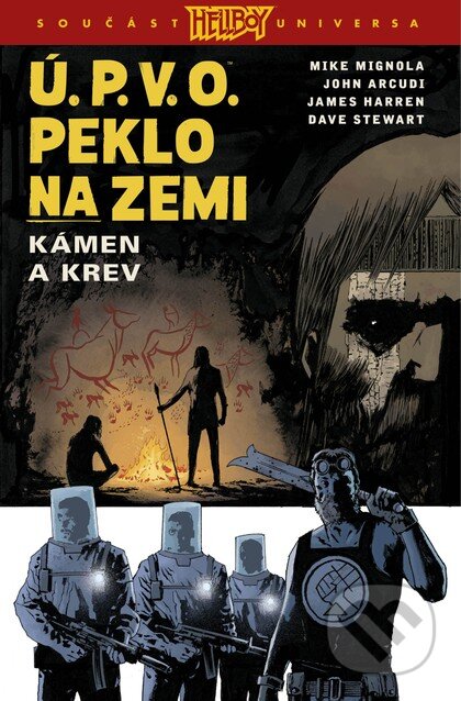 Kniha: Ú.P.V.O. Peklo na zemi 11 (John Arcudi, Mike Mignola a James Harren)