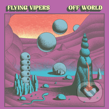 Flying Vipers: Off World LP - Flying Vipers