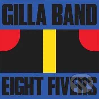 Gilla Band: 7-Eight Fivers LP - Gilla Band