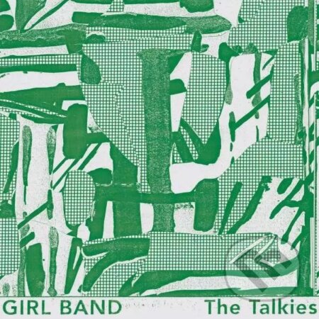Girl Band: Talkies LP - Girl Band