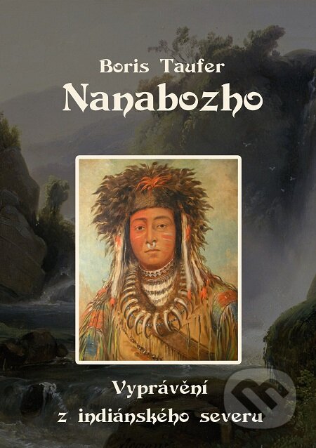 Nanabozho - Boris Taufer, E-knihy jedou
