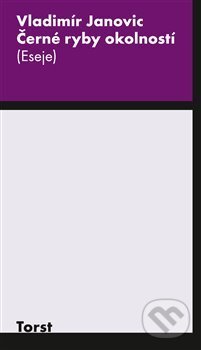Černé ryby okolností - Vladimír Janovic - kniha z kategorie Beletrie