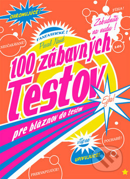 100 zábavných testov pre bláznov do testov - Pascal Naud, Arkus, 2017