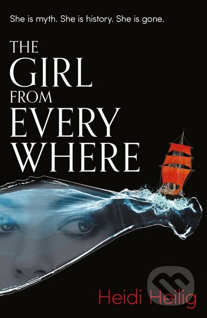The Girl From Everywhere - Heidi Heilig - kniha z kategorie Beletrie pro děti