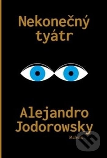 Nekonečný tyátr - Alejandro Jodorowsky, Malvern, 2018