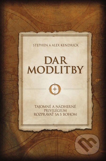 E-kniha: Dar modlitby (Alex Kendrick a Stephen Kendrick)