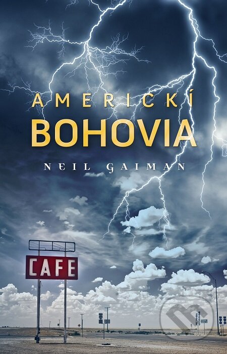 Americkí bohovia - Neil Gaiman, Slovart, 2017