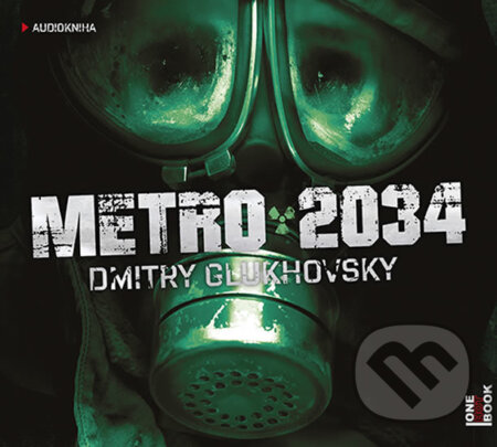 Metro 2034 (audiokniha) - Dmitry Glukhovsky, OneHotBook, 2018