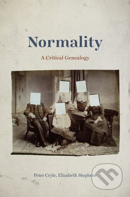 Normality - Peter Cryle, Elizabeth Stephens, University of Chicago, 2017